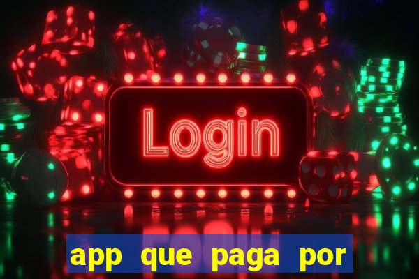 app que paga por cadastro na hora via pix jogo